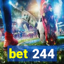 bet 244